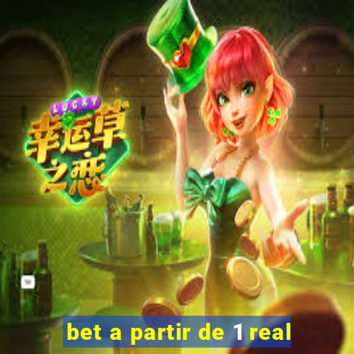 bet a partir de 1 real